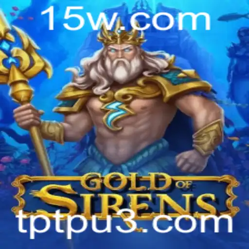 Explorando o Mundo de GoldofSirens: Uma Aventura Inesquecível
